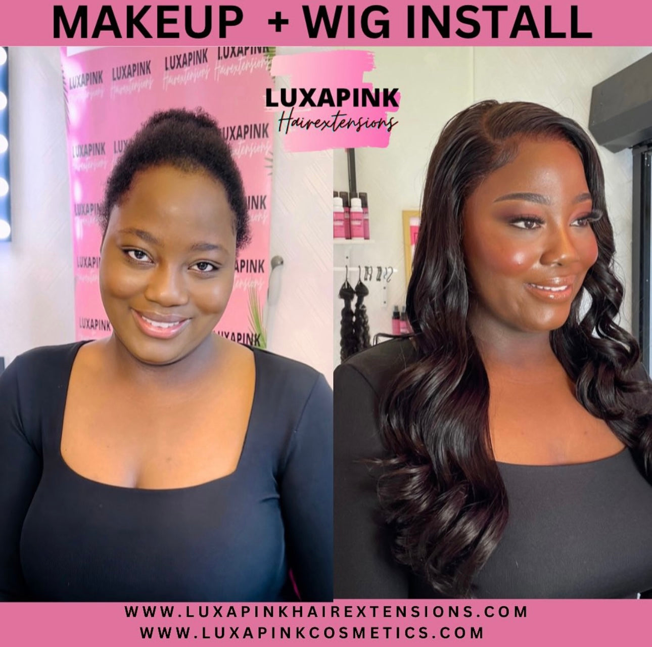 Makeup + Wig install